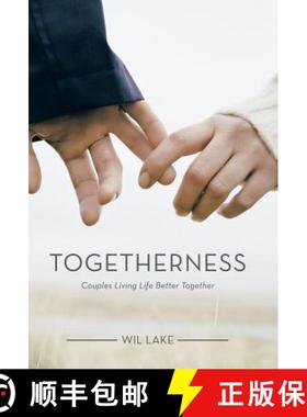 【3-4周达】Togetherness: Couples Living Life Better Together [9781512749717]