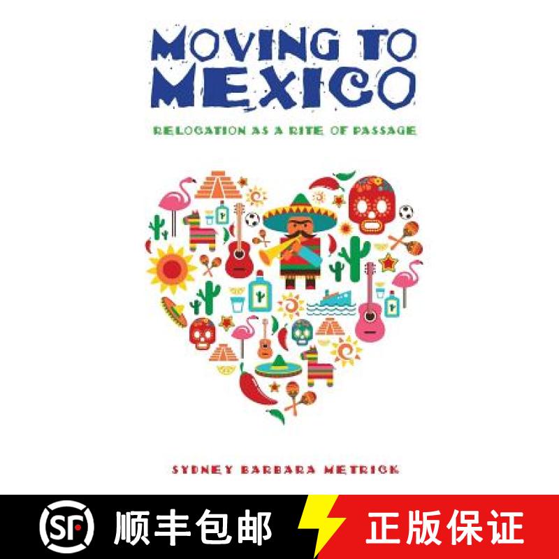 【3-4周达】Moving to Mexico: Relocation as a Rite of Passage [9781949643121]