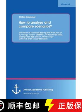 【3-4周达】How to analyze and compare scenarios? Evaluation of scenarios dealing with the future of o... [9783954890590]
