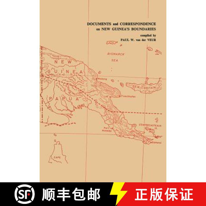 【3-4周达】Documents and Correspondence on New Guinea's Boundaries [9789401524513]