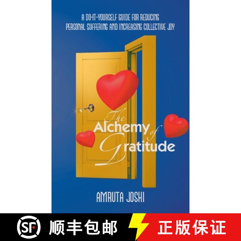 【3-4周达】The Alchemy of Gratitude: A Do-It-Yourself guide for reducing personal suffering and incre... [9781982299378]