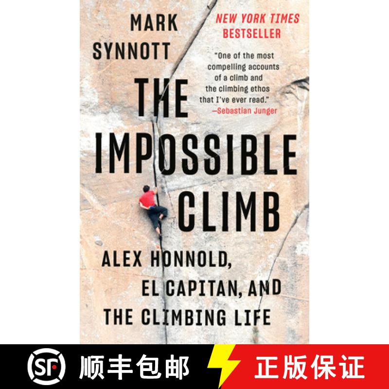【3-4周达】The Impossible Climb: Alex Honnold, El Capitan, and the Climbing Life [9781101986660]