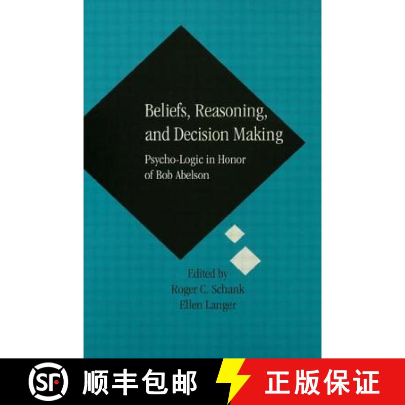 【3-4周达】Beliefs, Reasoning, and Decision Making : Psycho-Logic in Honor of Bob Abelson [9780805814569]