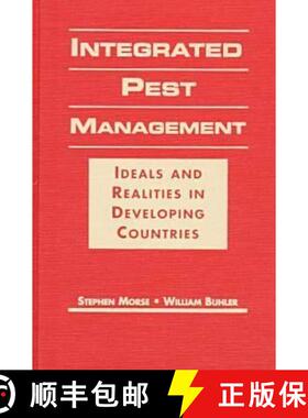 预订 精装 Integrated Pest Management: Ideals and Realities in Developing Countries [9781555876852]