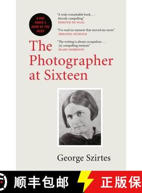 【3-4周达】Photographer at Sixteen: SHORTLISTED FOR THE WINGATE LITERARY PRIZE 2020 [9780857058553]