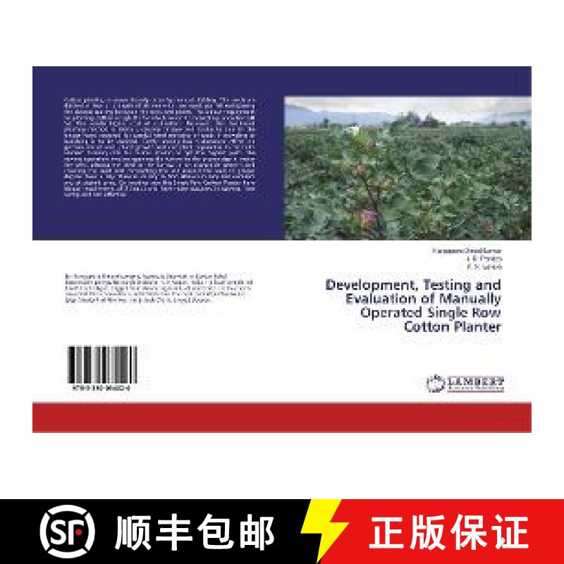 预订 Development, Testing and Evaluation of Manually Operated Single Row Cotton Planter [9783330034020]
