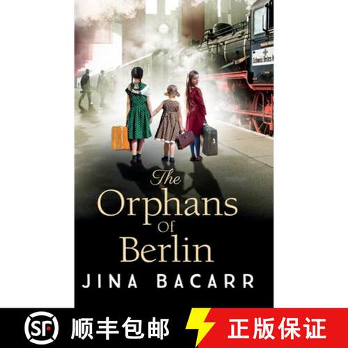 【3-4周达】Orphans of Berlin: The BRAND NEW heartbreaking World War 2 historical novel by Jina Bacarr... [9781804153475]