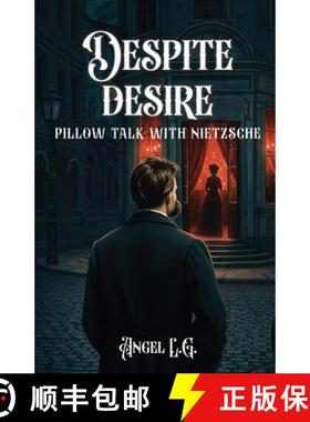 【3-4周达】Despite Desire: Pillow Talk With Nietzsche [9781300467649]