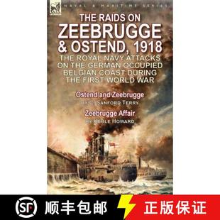 German the Belgian Zeebrugge 1918 Royal Ostend Attacks 9781782825586 Co... Raids 4周达 Navy Occupied The