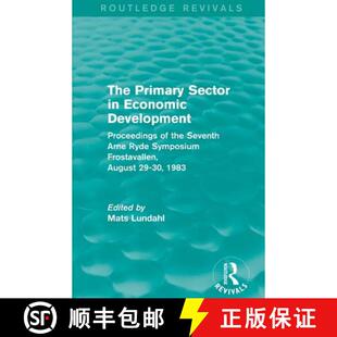 【3-4周达】The Primary Sector in Economic Development (Routledge Revivals) : Proceedings of the Seven... [9781138818880]