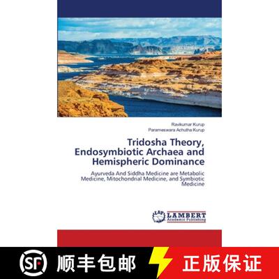 预订 Tridosha Theory, Endosymbiotic Archaea and Hemispheric Dominance [9786205630556]