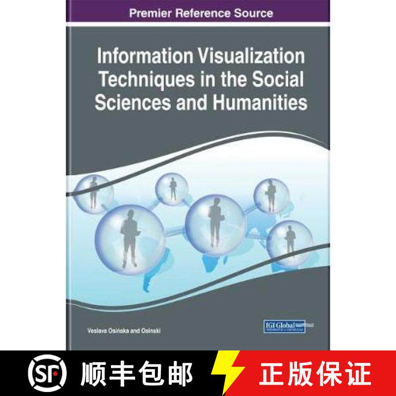 【3-4周达】Information Visualization Techniques in the Social Sciences and Humanities [9781522549901]