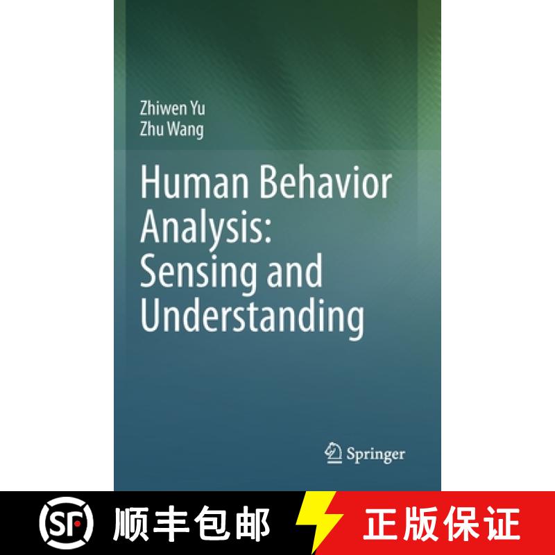 【3-4周达】Human Behavior Analysis: Sensing and Understanding [9789811521119]