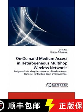 预订 On-Demand Medium Access in Heterogeneous Multihop Wireless Networks [9783844326185]