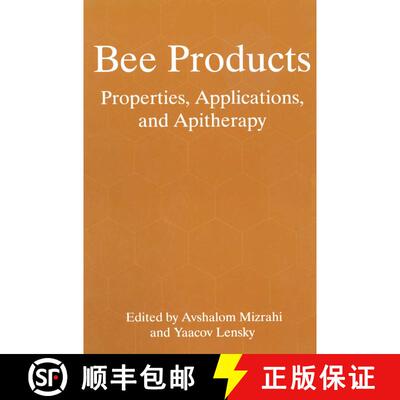 【3-4周达】Bee Products : Properties, Applications, and Apitherapy [9781475793734]