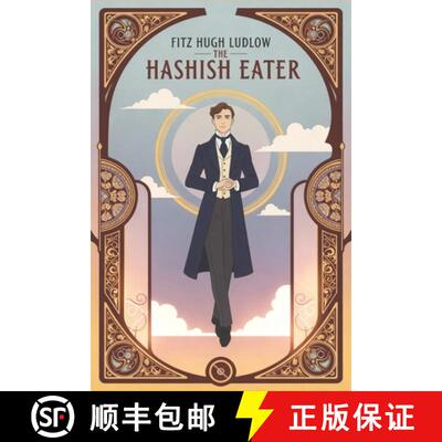 【3-4周达】The Hashish Eater: Being Passages from the Life of a Pythagorean [9781434106056]