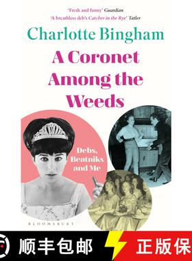【3-4周达】Coronet Among the Weeds: The internationally bestselling, deliciously funny confessions of... [9781526608697]