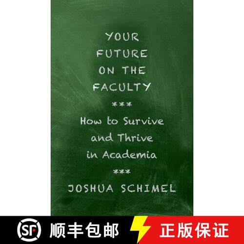 【3-4周达】Your Future as a Faculty Member: How to Survive and Thrive in Academia [9780197608838]