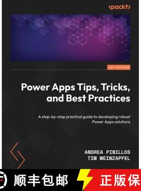 预订 Power Apps Tips, Tricks, and Best Practices: A step-by-step practical guide to developing robust... [9781835080078]