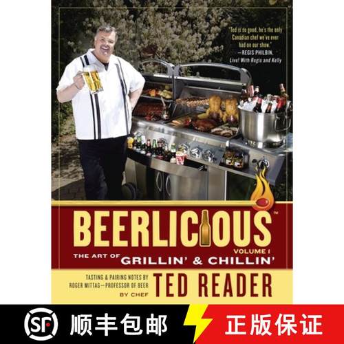 【3-4周达】Beerlicious: The Art of Grillin' and Chillin' [9780771073670]