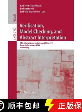 【3-4周达】Verification, Model Checking, and Abstract Interpretation : 14th International Conference,... [9783642358722]