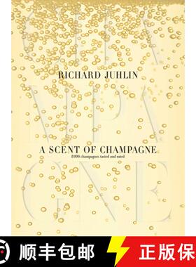 【3-4周达】A Scent of Champagne: 8,000 Champagnes Tested and Rated [9781626360723]