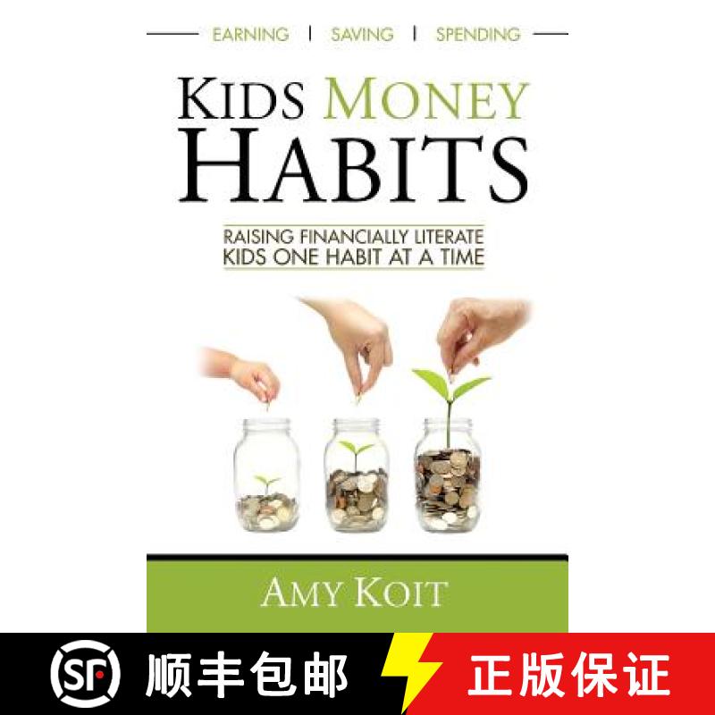 【3-4周达】Kids Money Habits: Raising Financially Literate Kids One Habit At A Time [9780648232605]