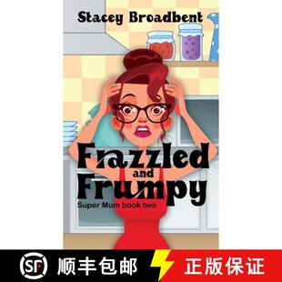 【3-4周达】Frazzled and Frumpy: A humorous tale of motherhood [9780473571726]