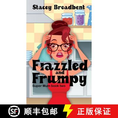 【3-4周达】Frazzled and Frumpy: A humorous tale of motherhood [9780473571726]