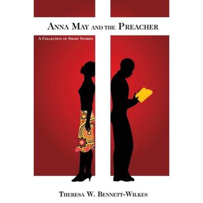 【4周达】Anna May and the Preacher: A Collection of Short Stories [9781087816975]