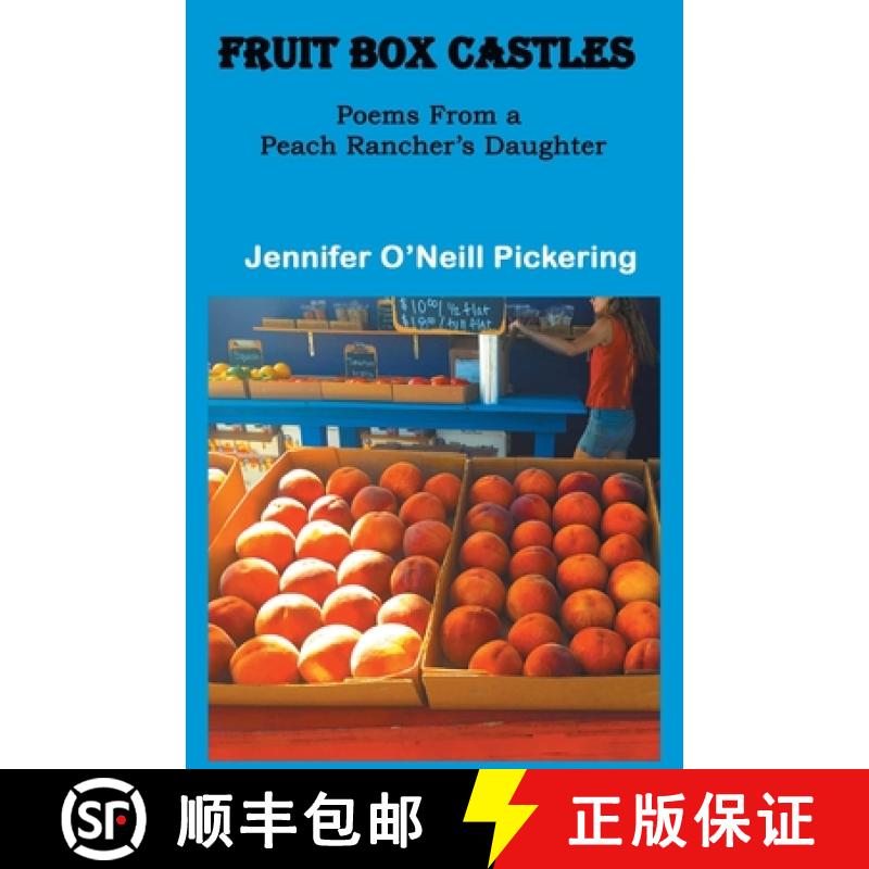 【2-3周达】Fruit Box Castles: Poems From a Peach Rancher's Daughter [9781646623112]
