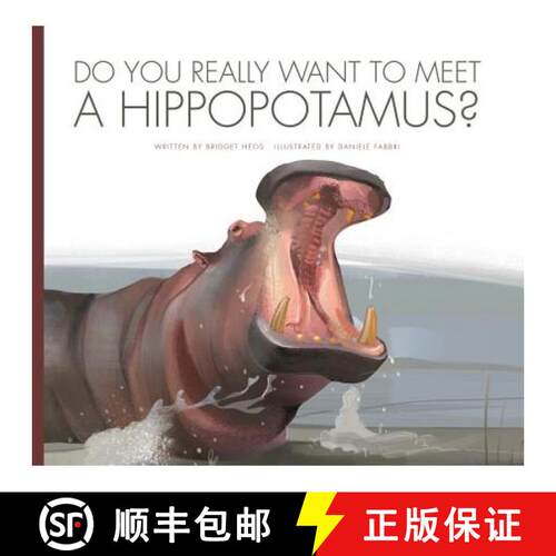 【3-4周达】精装 Do You Really Want to Meet a Hippopotamus? [9781607539469]