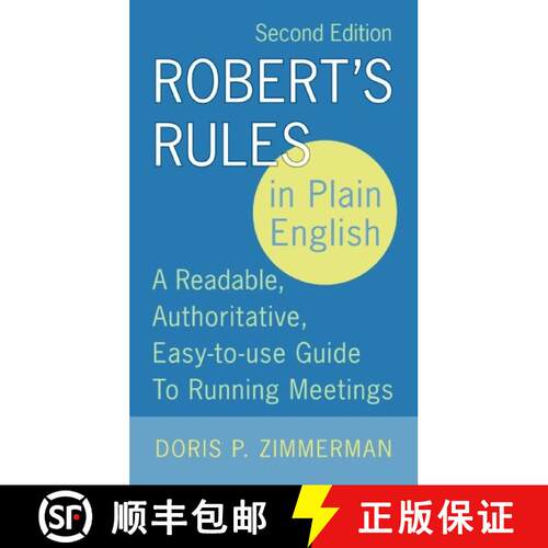 【3-4周达】Robert's Rules in Plain English, 2nd Edition: A Readable, Authoritative, Easy-To-Use Guide... [9780060787790]