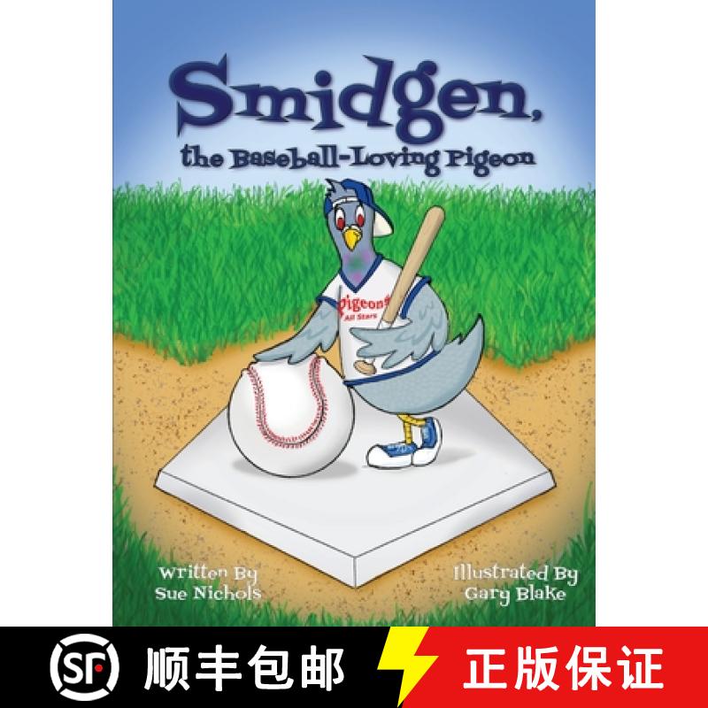 【3-4周达】Smidgen, the Baseball-Loving Pigeon: Growing Up at a Stadium in the Bronx! [9798988876502]