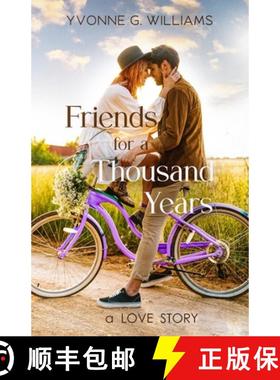 预订 Friends for a Thousand Years: A Love Story [9798986141084]