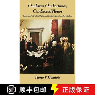 Sacred the Honor Fortunes Our American From Capsule ... Lives Figures 4周达 9781602643123 Portraits