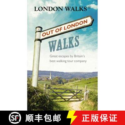 【3-4周达】Out of London Walks : Great escapes by Britains best walking tour company [9780753540572]