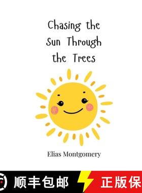 预订 Chasing the Sun Through the Trees [9783690817059]