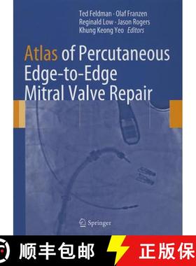 【3-4周达】Atlas of Percutaneous Edge-To-Edge Mitral Valve Repair [9781447142935]