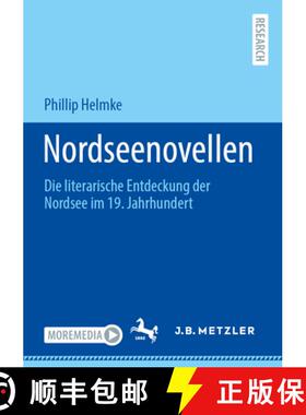 【3-4周达】Nordseenovellen: Die Literarische Entdeckung Der Nordsee Im 19. Jahrhundert [9783662712504]
