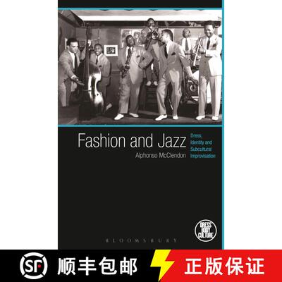 【3-4周达】Fashion and Jazz: Dress, Identity and Subcultural Improvisation [9780857851277]