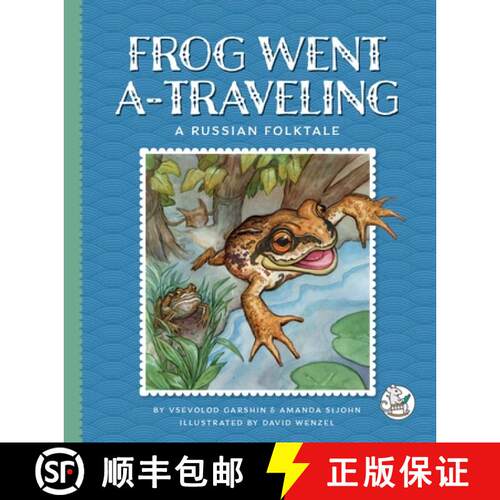 【3-4周达】精装 Frog Went A-Traveling: A Russian Folktale [9781503894068]
