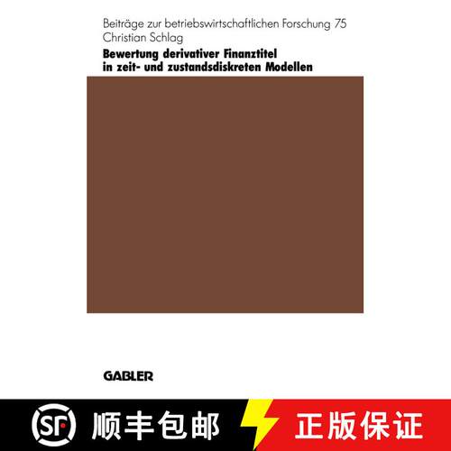 【3-4周达】Bewertung derivativer Finanztitel in zeit- und zustands-diskreten Modellen [9783409135283]