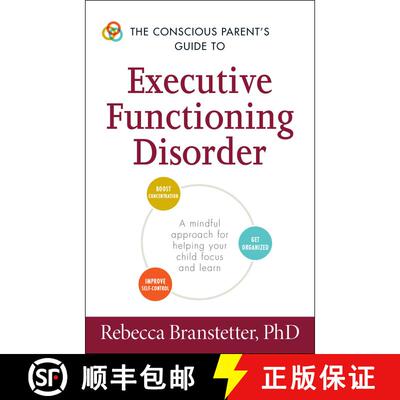 【3-4周达】The Conscious Parent's Guide to Executive Functioning Disorder: A Mindful Approach for Hel... [9781440594328]
