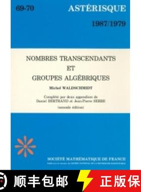 预订 Nombres transcendants et groupes algébriques, 2e édition 法国数学学会 [9782856293812]