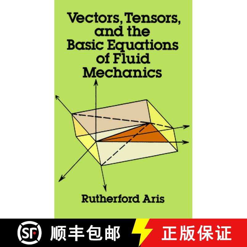 现货 向量、张量分析在流体力学上的应用 Vectors, Tensors and the Basic Equations of Fluid Mechanics [9780486661100]