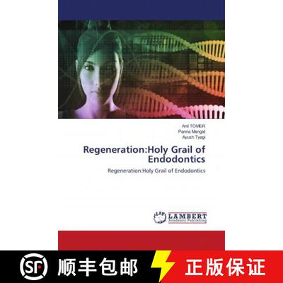 预订 Regeneration:Holy Grail of Endodontics [9786202920599]