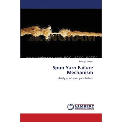 【4周达】Spun Yarn Failure Mechanism [9783659108501]