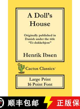 【3-4周达】A Doll's House (Cactus Classics Large Print): Et Dukkehjem; A Play; 16 Point Font; Large T... [9781773600253]