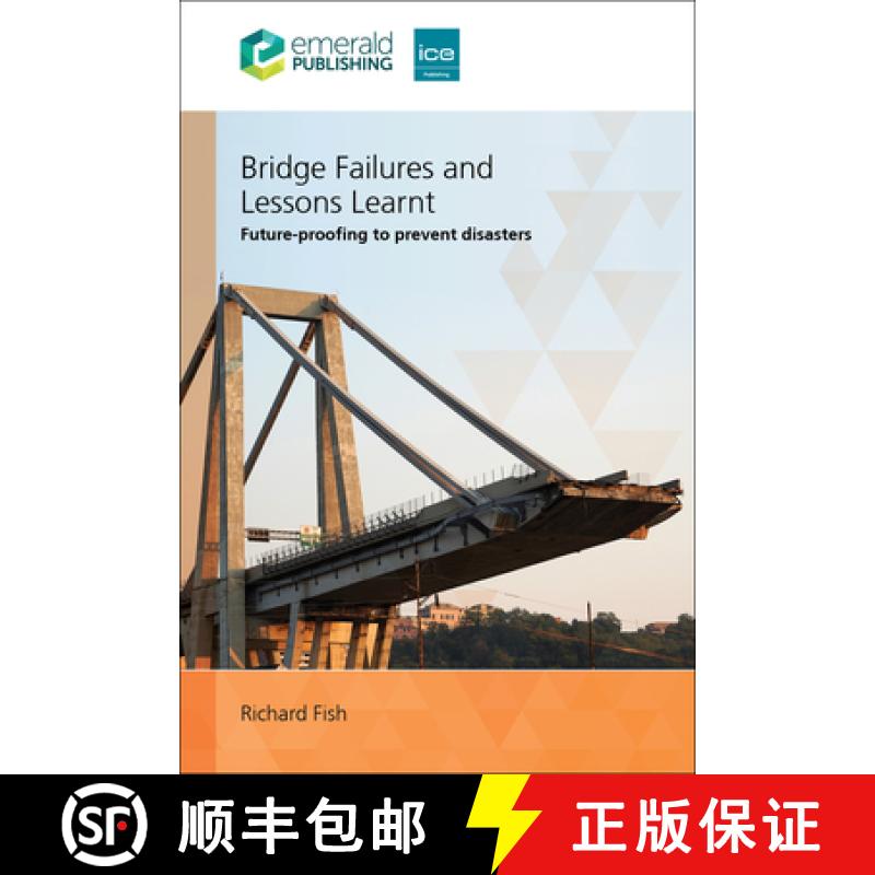 【2-3周达】Bridge Failures and Lessons Learnt: Future-Proofing to Prevent Disasters [9781836085591]